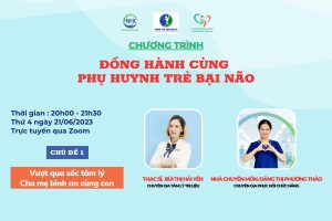 Chuỗi chương trình NHC Việt Nam Đồng hành cùng Phụ huynh trẻ Bại não